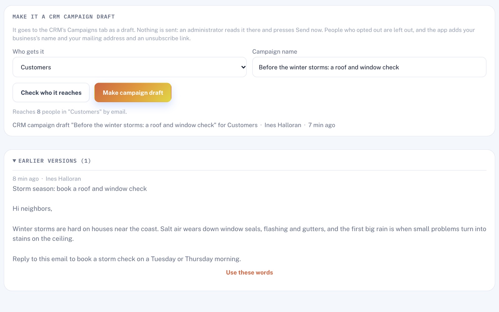 The Make it a CRM campaign draft panel with Customers picked under Who gets it, a reach check of 8 people by email, a campaign draft already made, and an earlier version below.