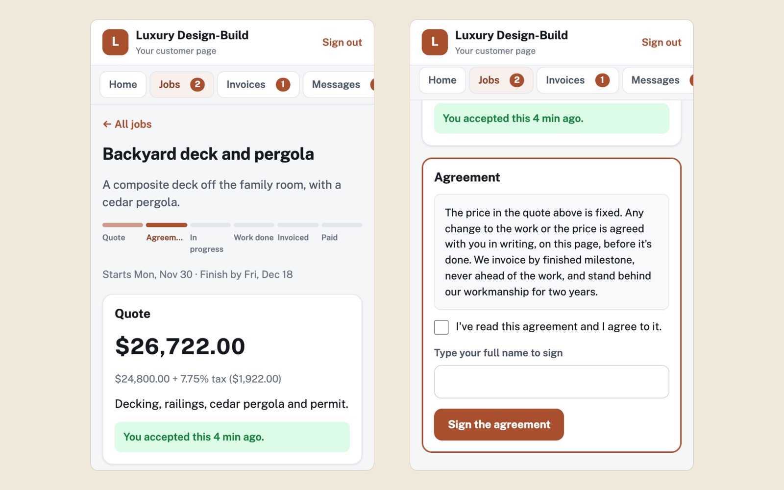 Two phone screens of one job: its step tracker and accepted $26,722.00 quote with a 7.75% tax line, then the agreement with an I agree box, a name field and Sign the agreement.