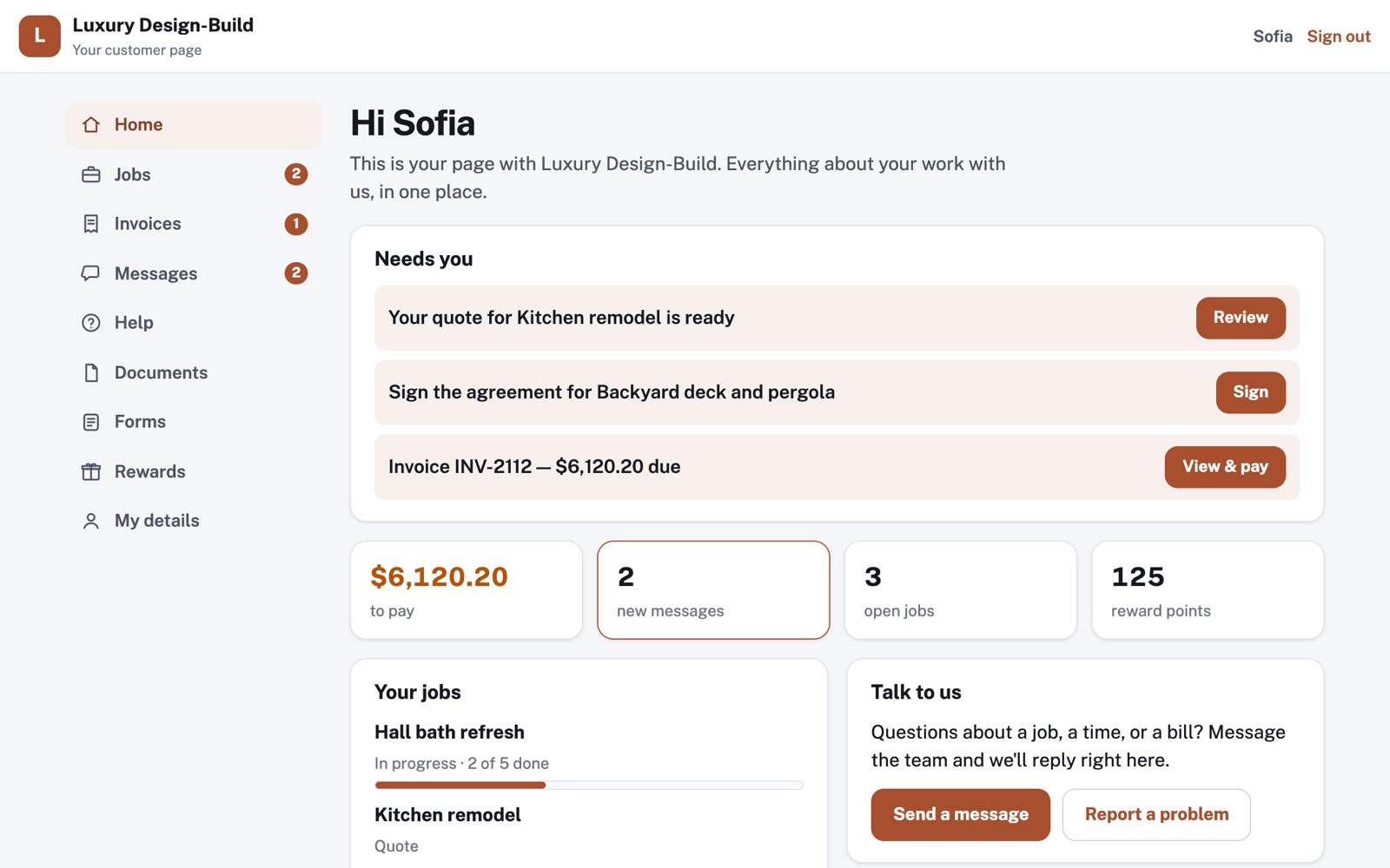 A sample customer's page: Needs you asks them to review a kitchen quote, sign a deck agreement and pay a $6,120.20 invoice, above tiles for messages, jobs and points.