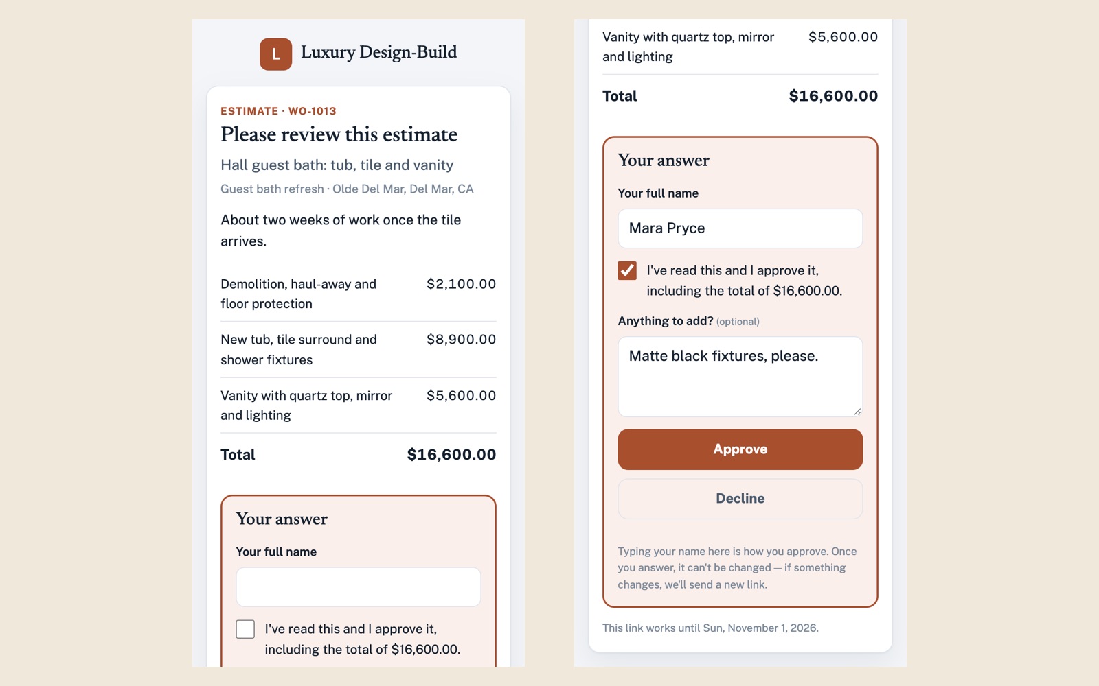 Two phone views of a customer's estimate: the business name and three price lines totaling $16,600.00, then their typed name, a ticked agree box, Approve and Decline.
